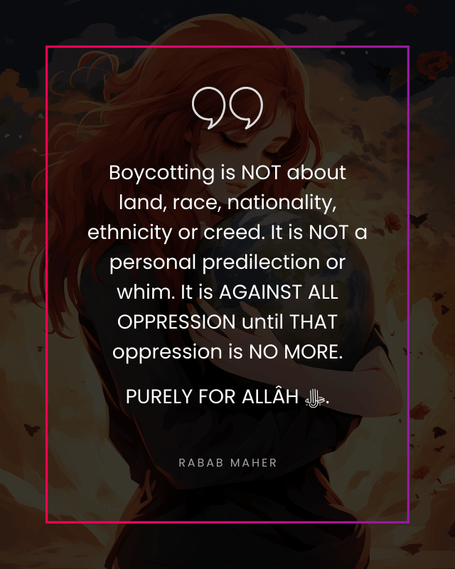 Quotation: BOYCOTTING FOR ALLÂH&nbsp;ﷻ